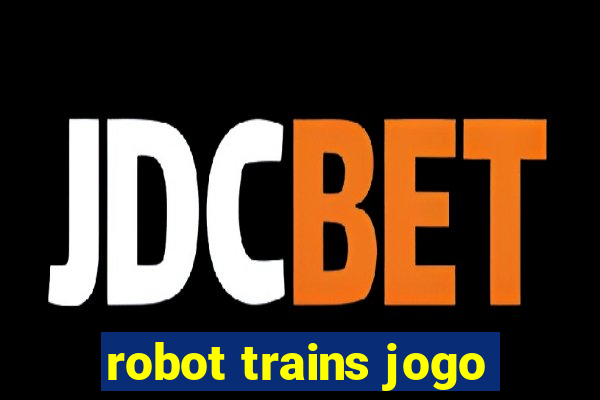 robot trains jogo